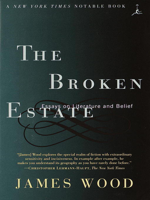 Title details for The Broken Estate by James Wood - Available